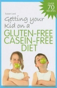 Getting Your Kid on a Gluten-Free Casein-Free Diet
